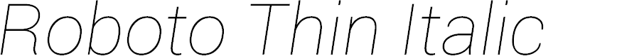 Preview image for Roboto Thin Italic