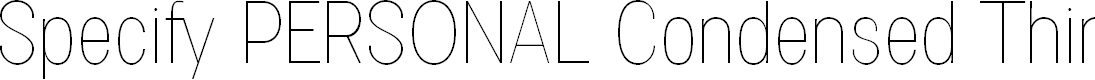 Preview image for Specify PERSONAL Condensed Thin