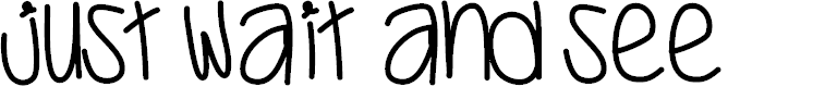 Preview image for JustWaitAndSee