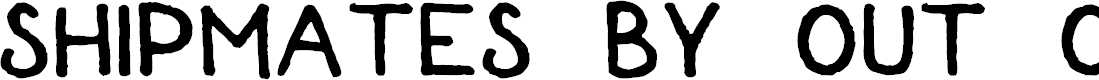 Preview image for Shipmates by Out Of Step Font Company