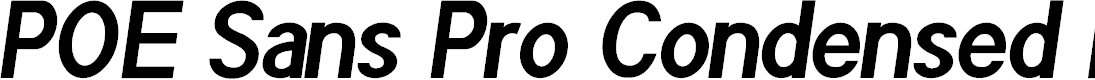Preview image for POE Sans Pro Condensed Bold Italic