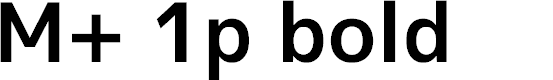 Preview image for M+ 1p bold