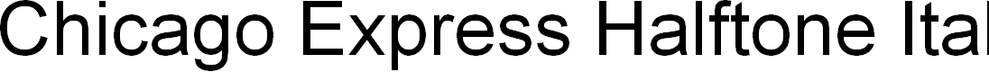 Preview image for Chicago Express Halftone Ital