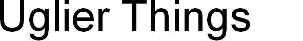 Preview image for Uglier Things Font