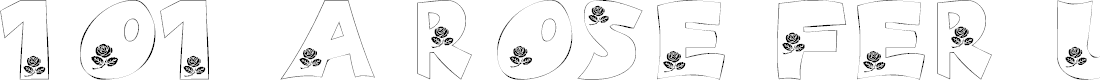 Preview image for 101! A Rose fer U