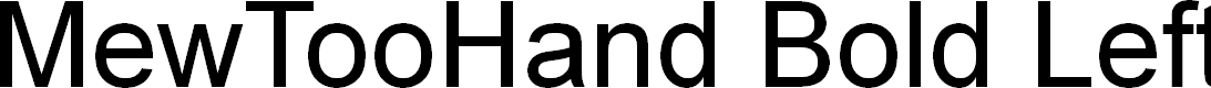 Preview image for MewTooHand Bold Leftalic