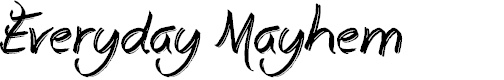 Preview image for Everyday Mayhem