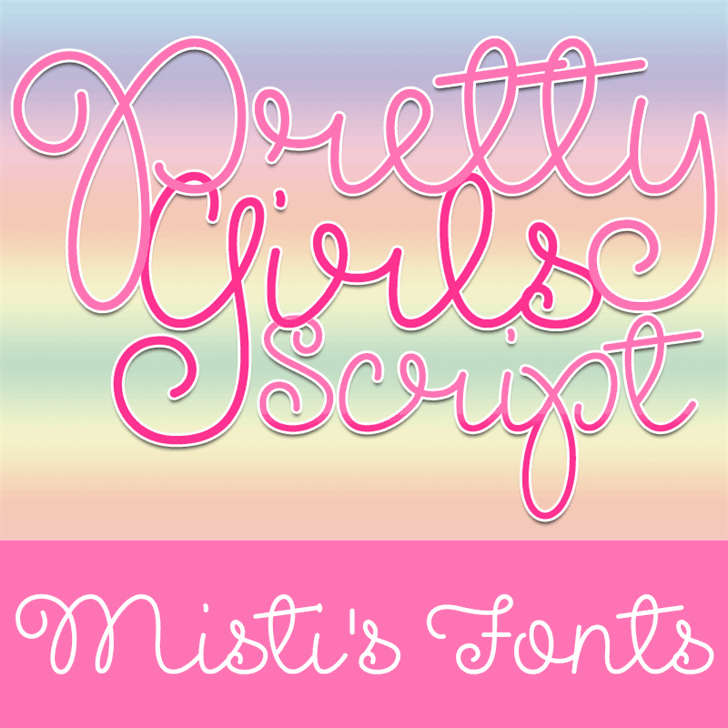 Pretty Girls Script Demo Font By Mistis Fonts Fontspace